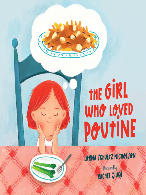 Title details for The Girl Who Loved Poutine by Lorna Schultz Nicholson - Wait list